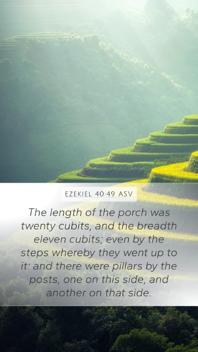 Ezekiel 40:49 ASV Bible Verse Image