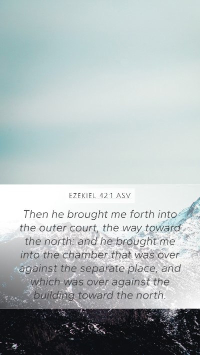 Ezekiel 42:1 ASV Bible Verse Image