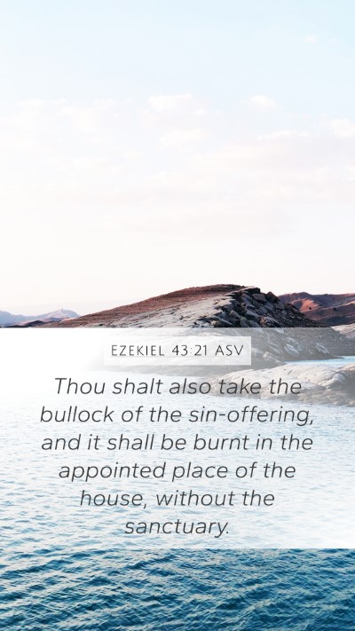 Ezekiel 43:21 ASV Mobile Phone Wallpaper - Thou shalt also take the bullock of the - Mobile Bible Verse Wallpaper