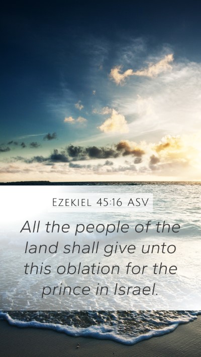 Ezekiel 45:16 ASV Bible Verse Image