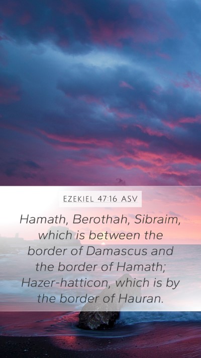 Ezekiel 47:16 ASV Bible Verse Image