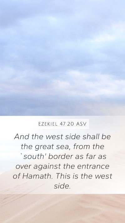 Ezekiel 47:20 ASV Bible Verse Image