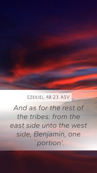 Ezekiel 48:23 ASV Bible Verse Image
