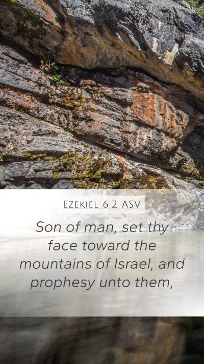 Ezekiel 6:2 ASV Bible Verse Image
