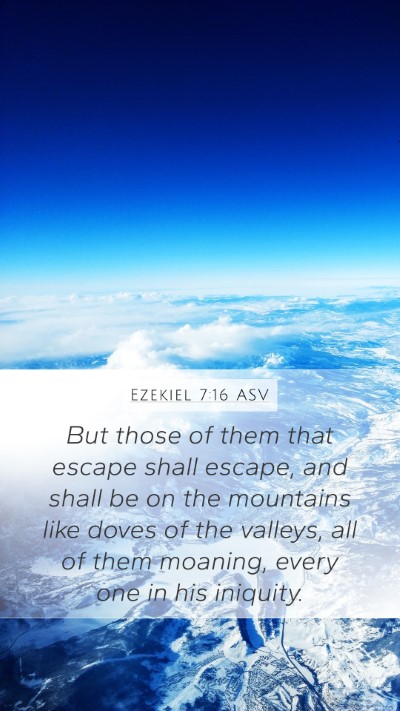 Ezekiel 7:16 ASV Bible Verse Image