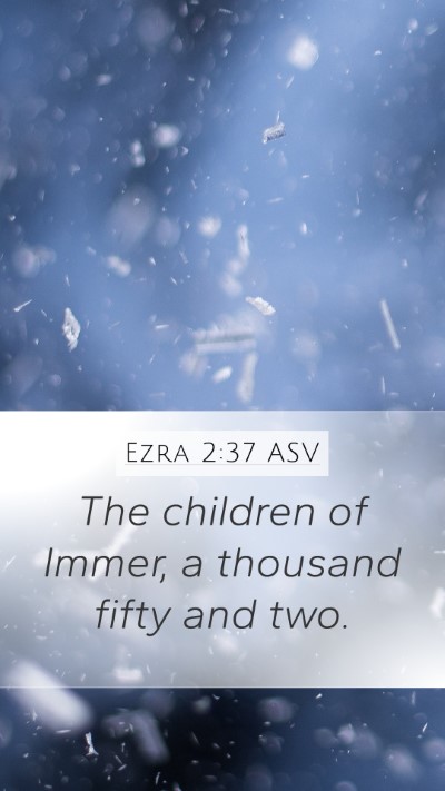 Ezra 2:37 ASV Bible Verse Image