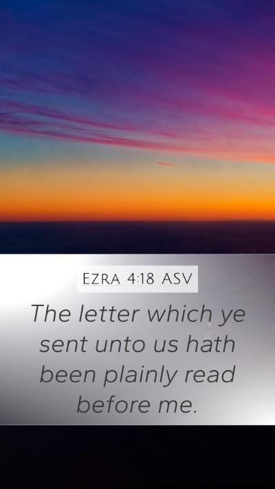 Ezra 4:18 ASV Mobile Phone Wallpaper - The letter which ye sent unto us hath been - Mobile Bible Verse Wallpaper