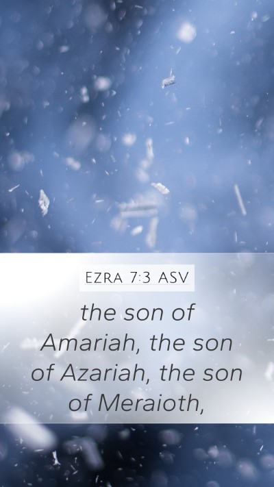 Ezra 7:3 ASV Bible Verse Image