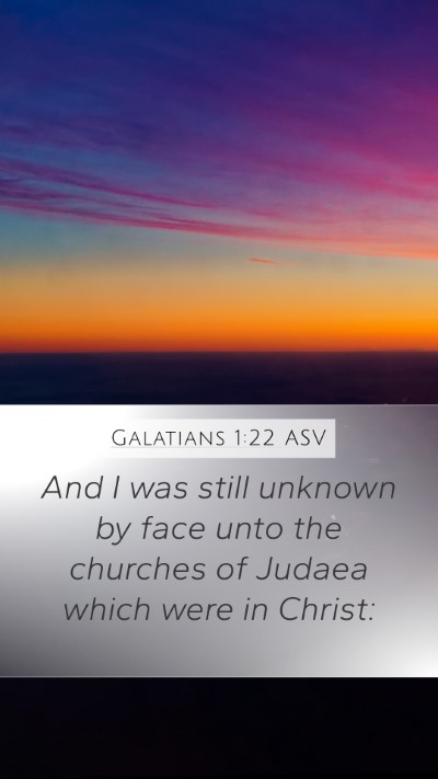 Galatians 1:22 ASV Bible Verse Image