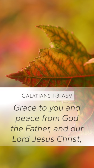 Galatians 1:3 ASV Bible Verse Image