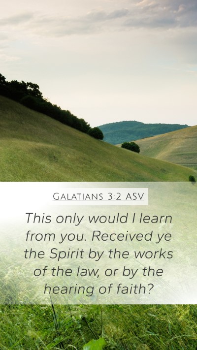 Galatians 3:2 ASV Bible Verse Image