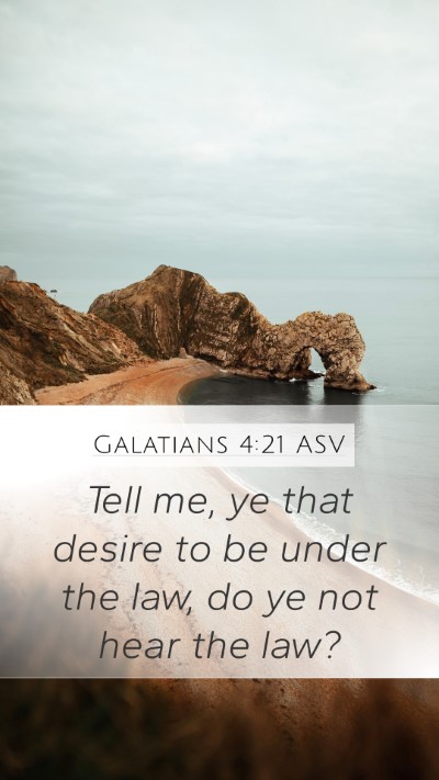 Galatians 4:21 ASV Bible Verse Image