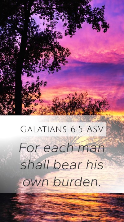 Galatians 6:5 ASV Bible Verse Image