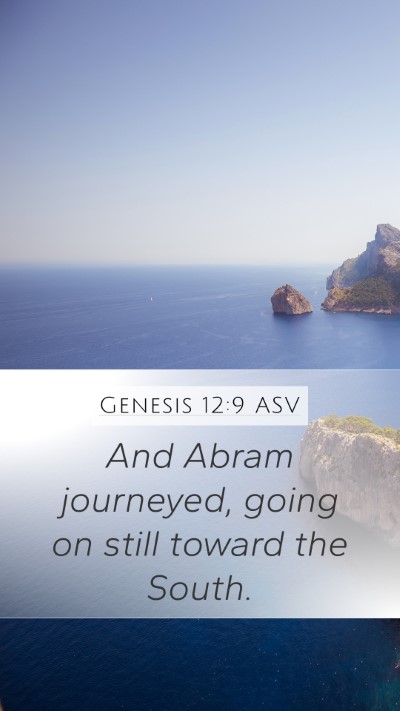 Genesis 12:9 ASV Bible Verse Image