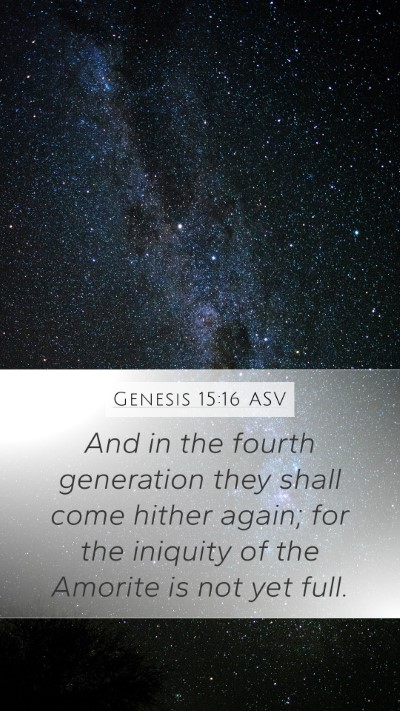 Genesis 15:16 ASV Bible Verse Image