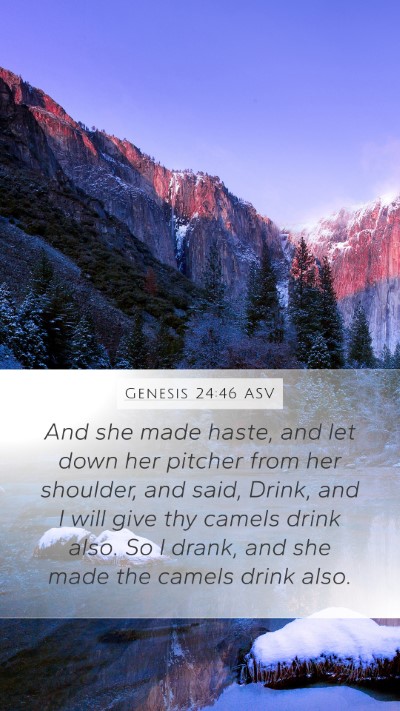 Genesis 24:46 ASV Mobile Phone Wallpaper - And she made haste, and let down her pitcher from - Mobile Bible Verse Wallpaper