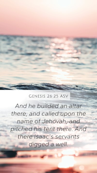 Genesis 26:25 ASV Bible Verse Image