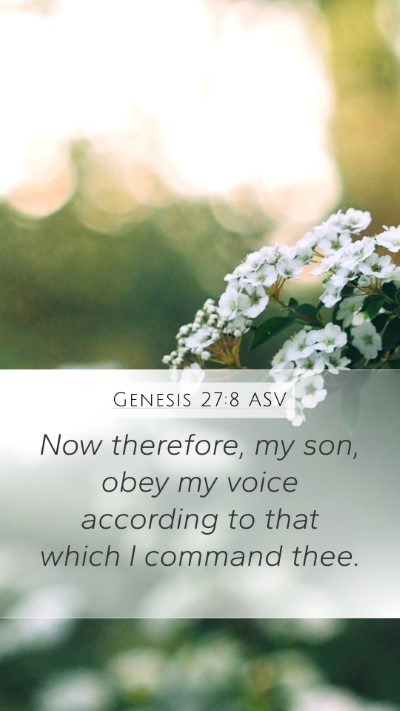Genesis 27:8 ASV Bible Verse Image
