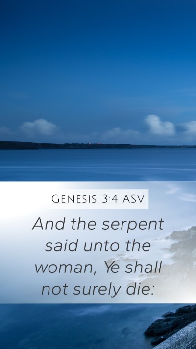 Genesis 3:4 ASV Mobile Phone Wallpaper - And the serpent said unto the woman, Ye shall not - Mobile Bible Verse Wallpaper