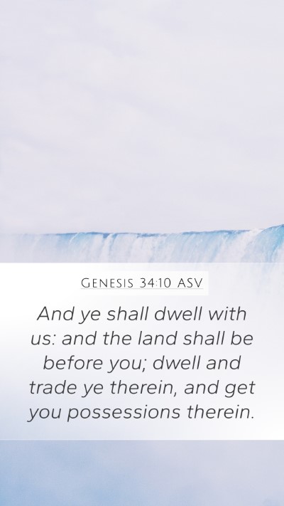 Genesis 34:10 ASV Mobile Phone Wallpaper - And ye shall dwell with us: and the land shall be - Mobile Bible Verse Wallpaper
