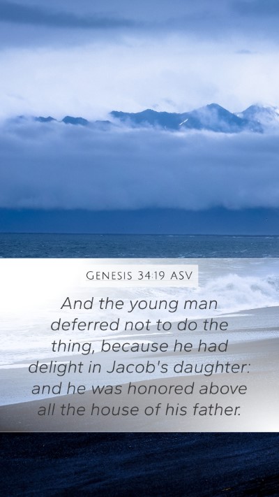 Genesis 34:19 ASV Bible Verse Image