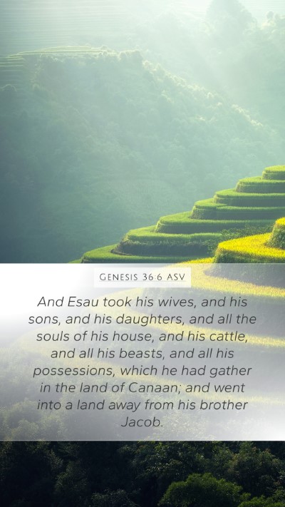 Genesis 36:6 ASV Mobile Phone Wallpaper - And Esau took his wives, and his sons, and his - Mobile Bible Verse Wallpaper