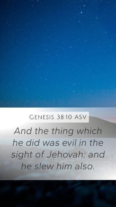 Genesis 38:10 ASV Mobile Phone Wallpaper - And the thing which he did was evil in the sight - Mobile Bible Verse Wallpaper