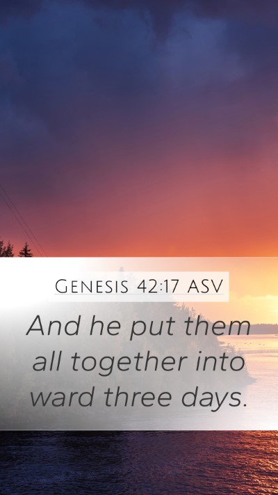 Genesis 42:17 ASV Bible Verse Image