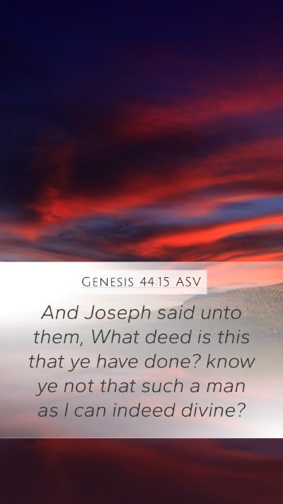 Genesis 44:15 ASV Bible Verse Image