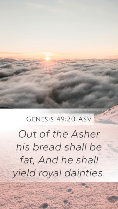 Genesis 49:20 ASV Bible Verse Image