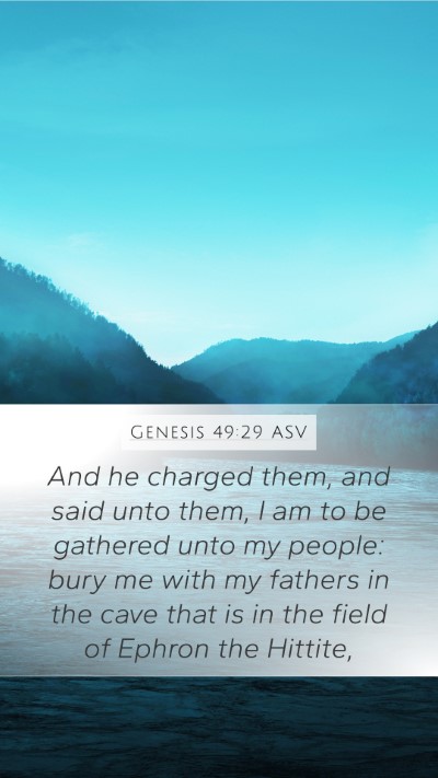Genesis 49:29 ASV Bible Verse Image