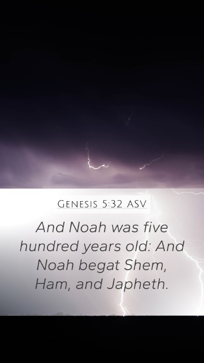 Genesis 5:32 ASV Bible Verse Image