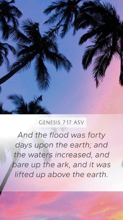Genesis 7:17 ASV Bible Verse Image