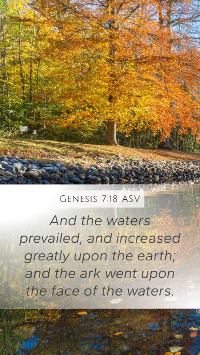 Genesis 7:18 ASV Mobile Phone Wallpaper - And the waters prevailed, and increased greatly - Mobile Bible Verse Wallpaper