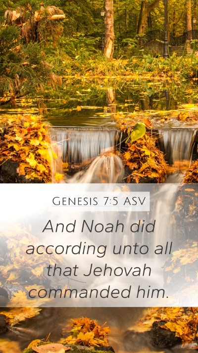 Genesis 7:5 ASV Mobile Phone Wallpaper - And Noah did according unto all that Jehovah - Mobile Bible Verse Wallpaper