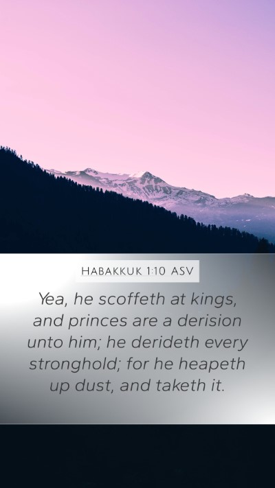 Habakkuk 1:10 ASV Bible Verse Image