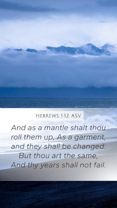 Hebrews 1:12 ASV Bible Verse Image