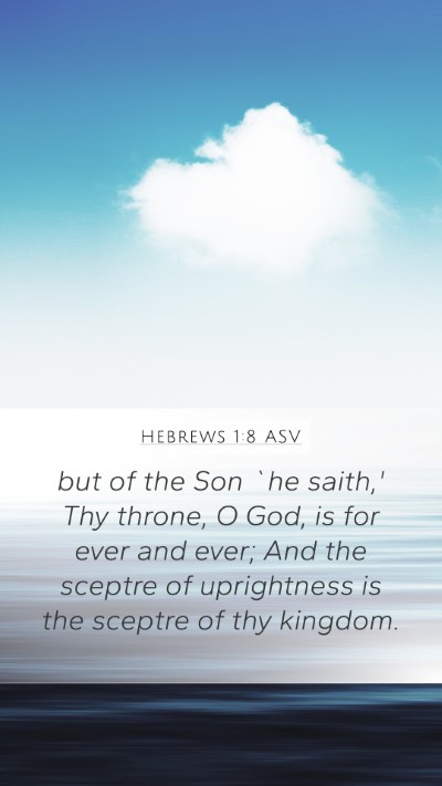Hebrews 1:8 ASV Bible Verse Image