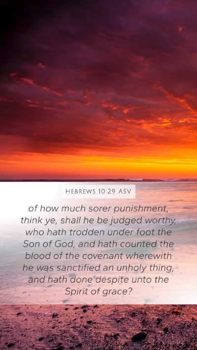 Hebrews 10:29 ASV Bible Verse Image
