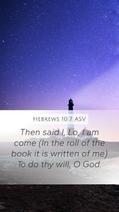 Hebrews 10:7 ASV Bible Verse Image