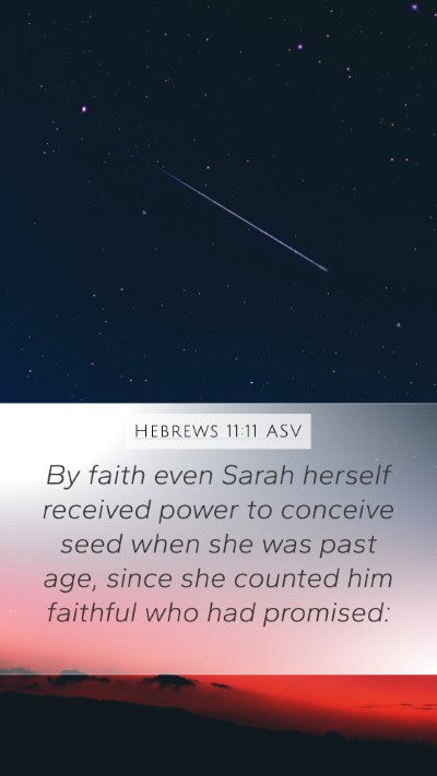 Hebrews 11:11 ASV Bible Verse Image