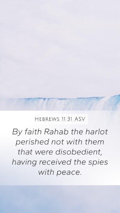 Hebrews 11:31 ASV Bible Verse Image