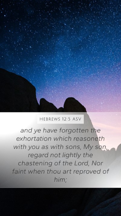 Hebrews 12:5 ASV Bible Verse Image