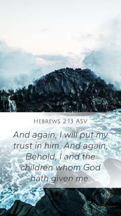 Hebrews 2:13 ASV Bible Verse Image
