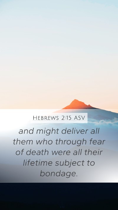 Hebrews 2:15 ASV Bible Verse Image