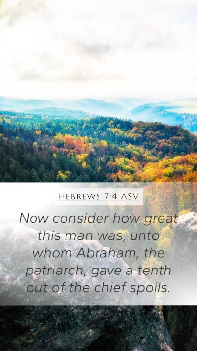 Hebrews 7:4 ASV Bible Verse Image
