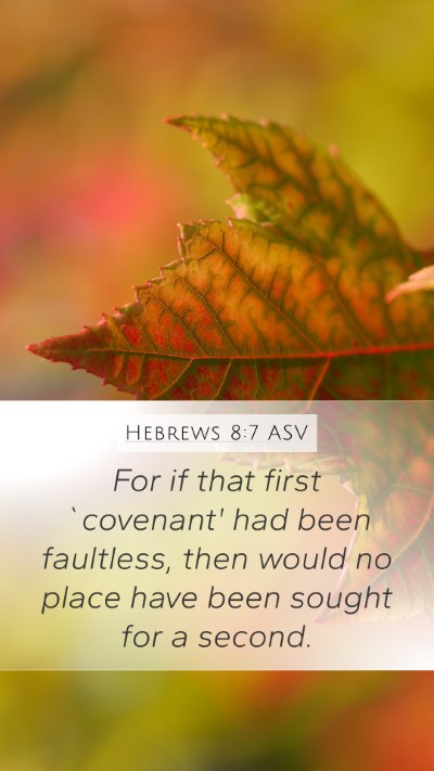 Hebrews 8:7 ASV Bible Verse Image