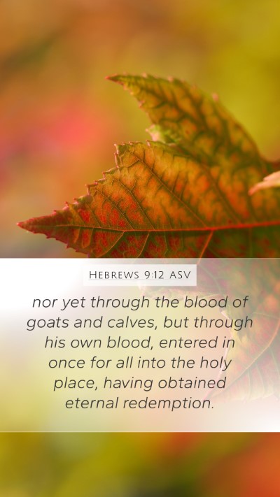 Hebrews 9:12 ASV Bible Verse Image