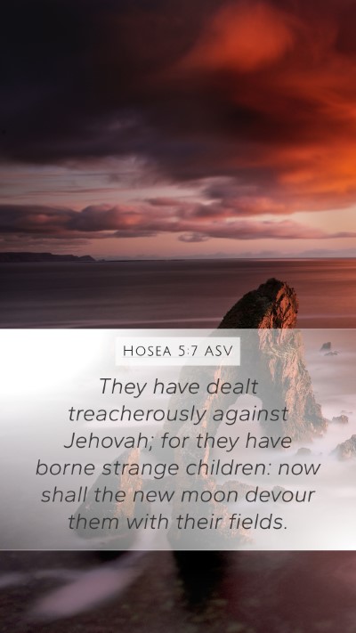Hosea 5:7 ASV Bible Verse Image