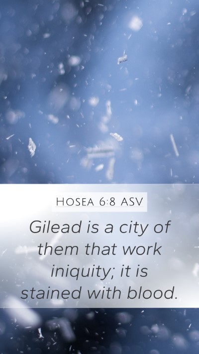 Hosea 6:8 ASV Bible Verse Image